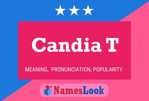 Candia T Name Poster