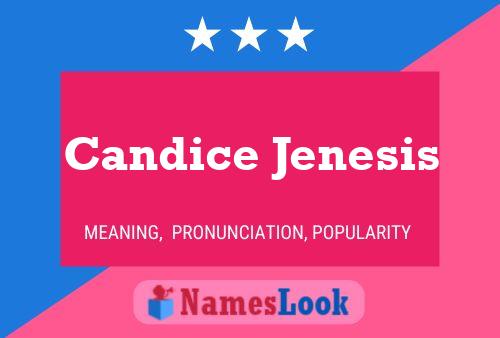 Candice Jenesis Name Poster