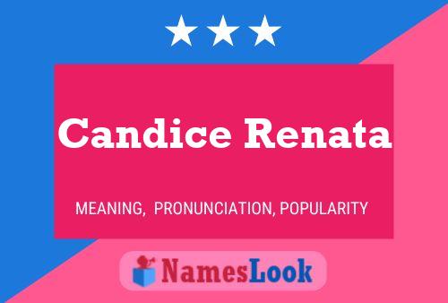 Candice Renata Name Poster