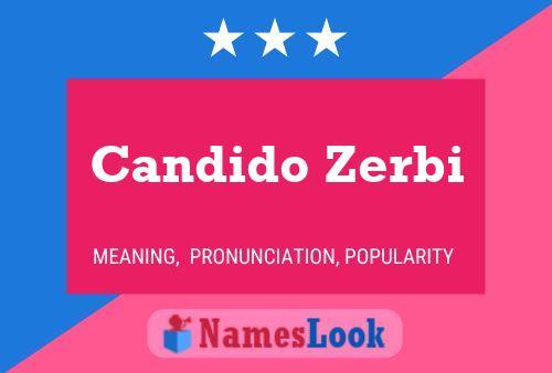 Candido Zerbi Name Poster