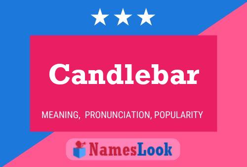 Candlebar Name Poster