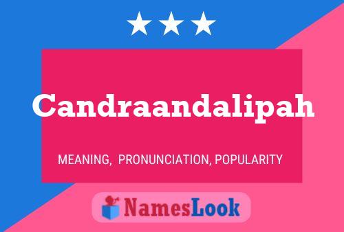 Candraandalipah Name Poster