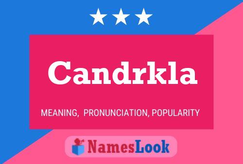 Candrkla Name Poster