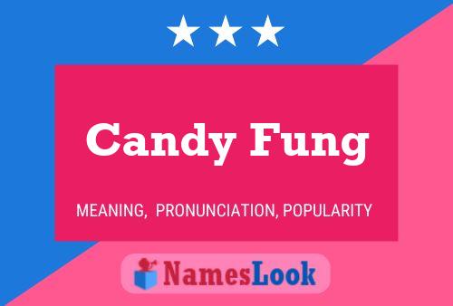 Candy Fung Name Poster