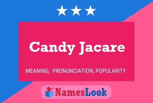 Candy Jacare Name Poster