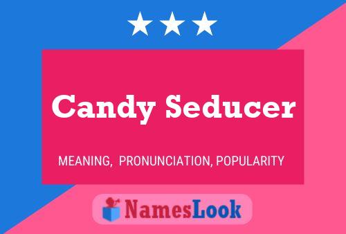 Candy Seducer Name Poster