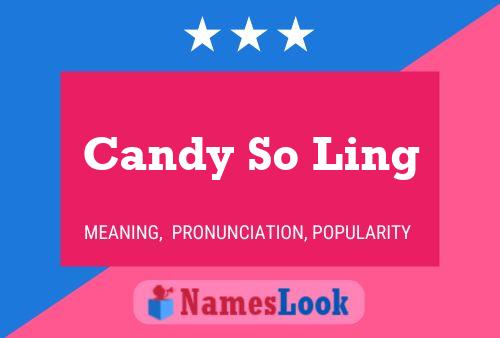 Candy So Ling Name Poster