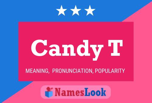 Candy T Name Poster