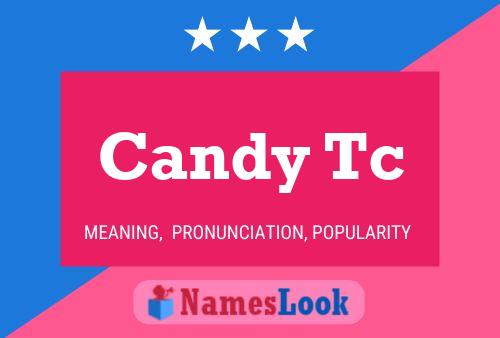 Candy Tc Name Poster