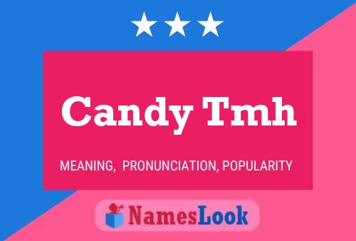 Candy Tmh Name Poster