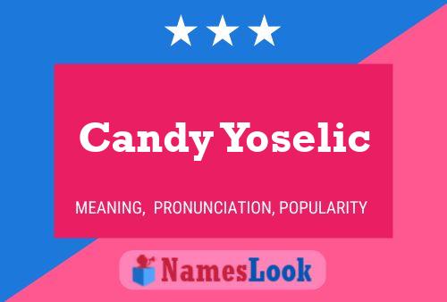 Candy Yoselic Name Poster