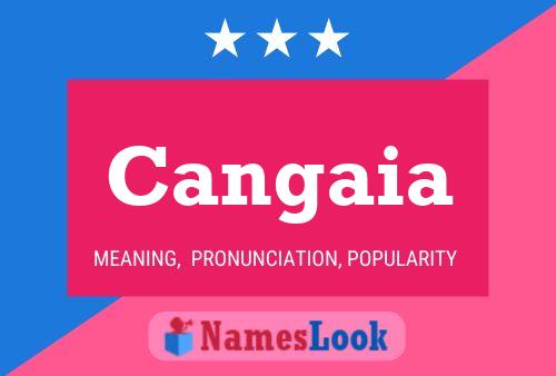 Cangaia Name Poster