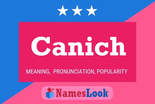 Canich Name Poster