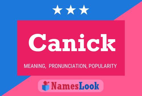 Canick Name Poster