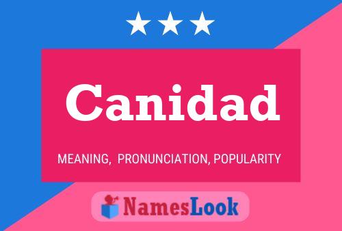 Canidad Name Poster