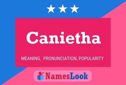 Canietha Name Poster