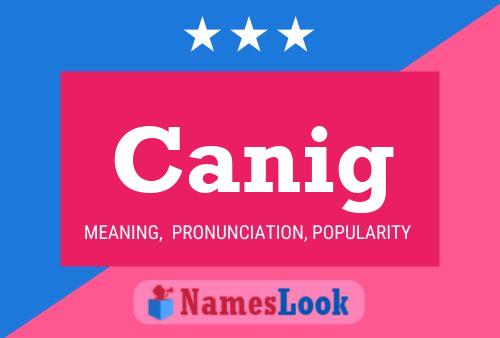 Canig Name Poster