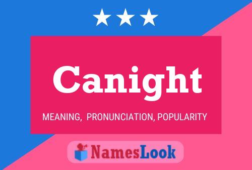 Canight Name Poster