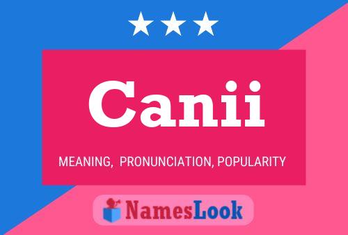 Canii Name Poster