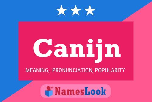 Canijn Name Poster