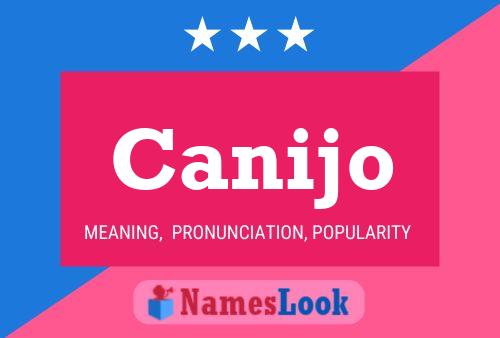 Canijo Name Poster