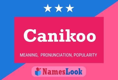 Canikoo Name Poster