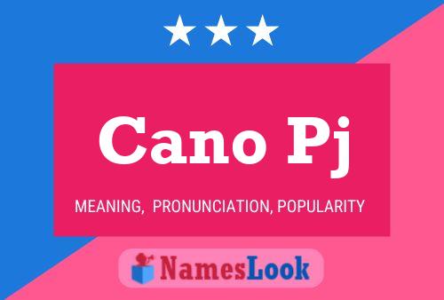 Cano Pj Name Poster