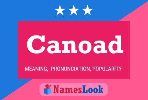 Canoad Name Poster