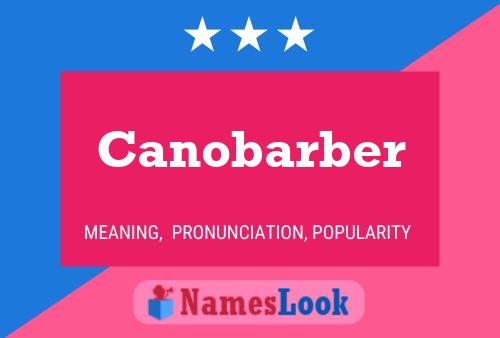 Canobarber Name Poster