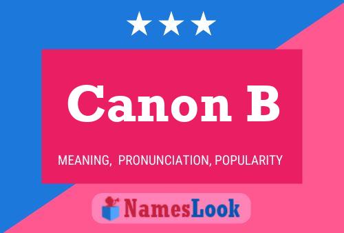 Canon B Name Poster