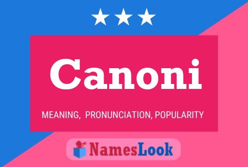 Canoni Name Poster