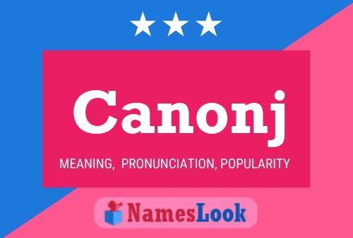 Canonj Name Poster