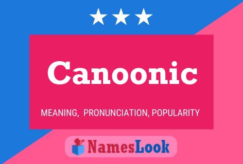 Canoonic Name Poster