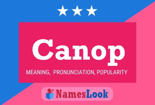 Canop Name Poster