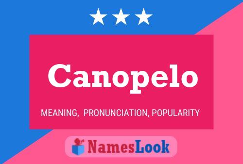 Canopelo Name Poster