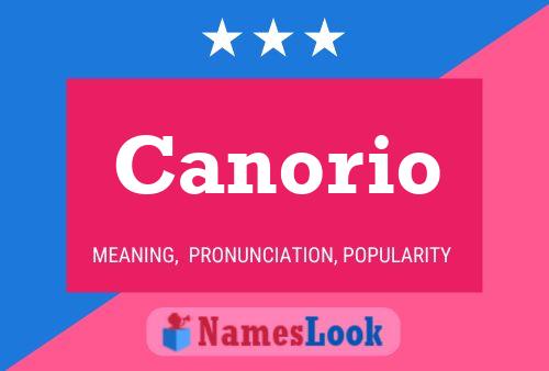 Canorio Name Poster