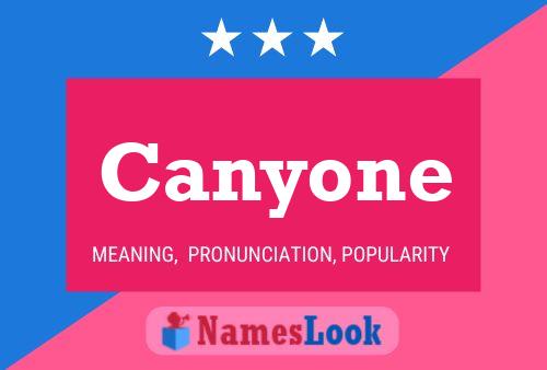 Canyone Name Poster