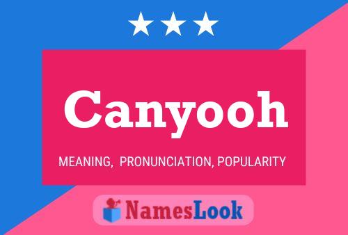 Canyooh Name Poster