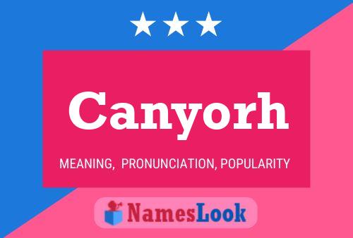 Canyorh Name Poster