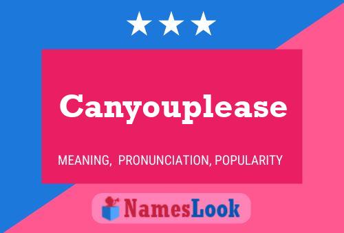 Canyouplease Name Poster