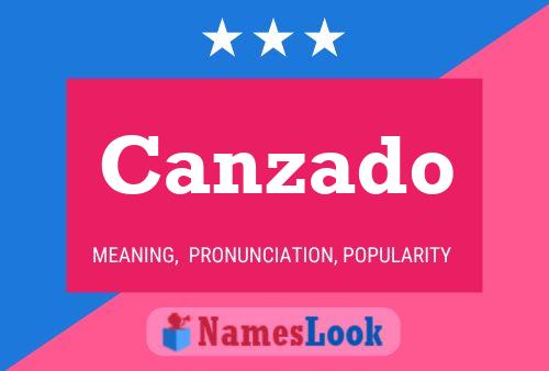 Canzado Name Poster