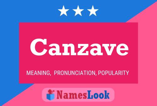 Canzave Name Poster