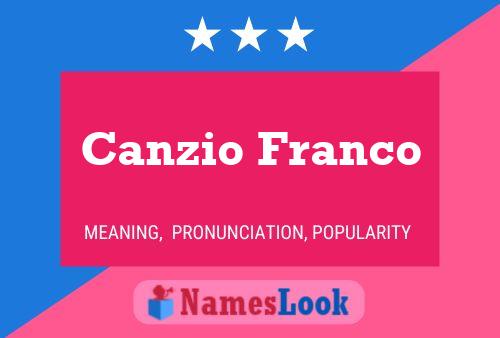 Canzio Franco Name Poster