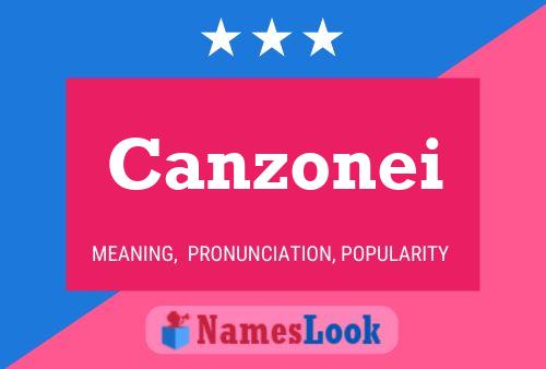 Canzonei Name Poster