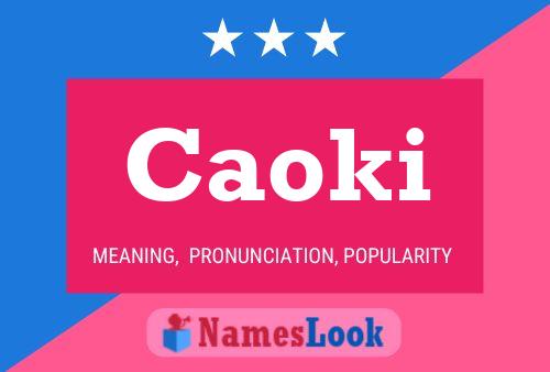 Caoki Name Poster