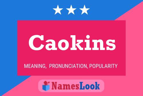 Caokins Name Poster