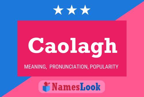 Caolagh Name Poster