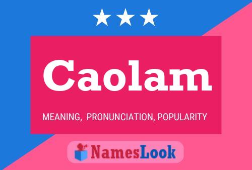 Caolam Name Poster