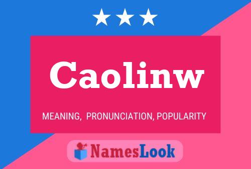 Caolinw Name Poster