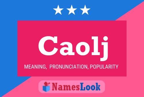 Caolj Name Poster